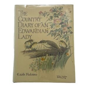The Country Diary of an Edwardian Lady by Edith Holden (1977, Hardcover)